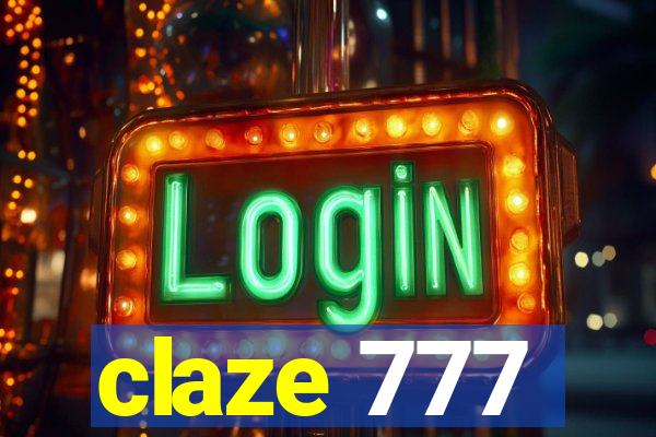 claze 777